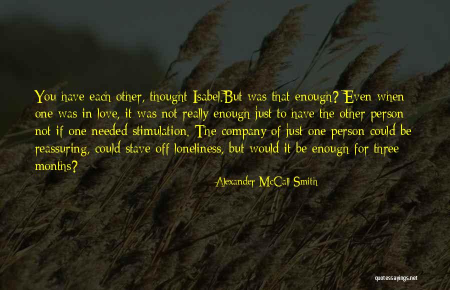 Stimulation Quotes By Alexander McCall Smith