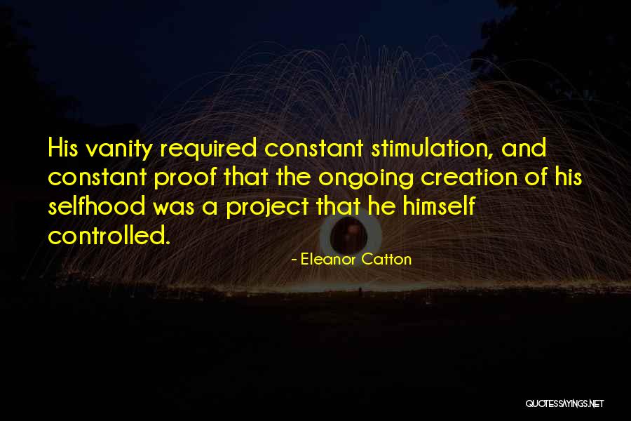 Stimulation Quotes By Eleanor Catton