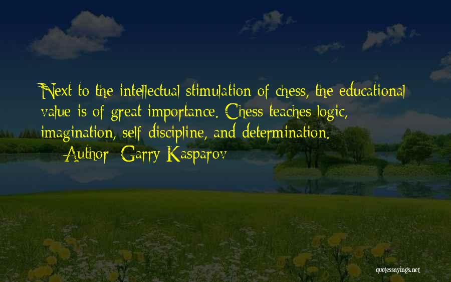 Stimulation Quotes By Garry Kasparov