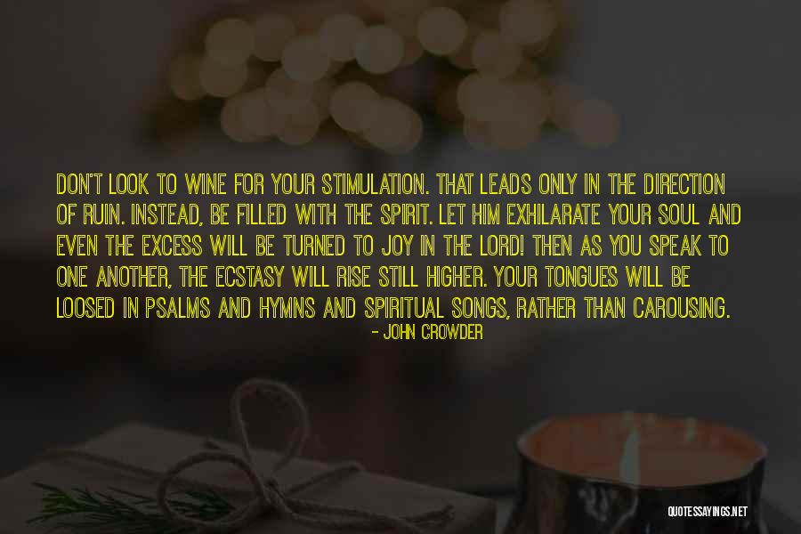 Stimulation Quotes By John Crowder