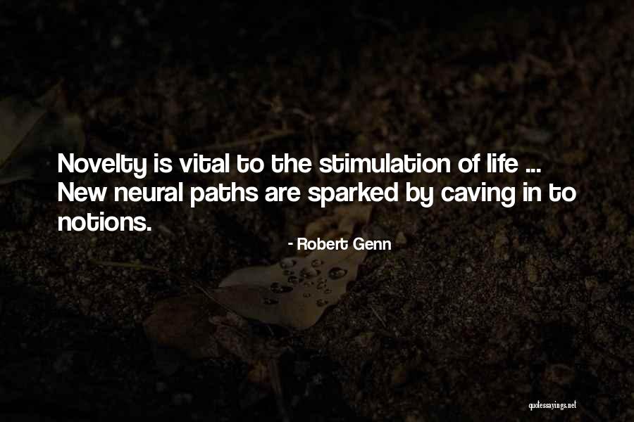 Stimulation Quotes By Robert Genn