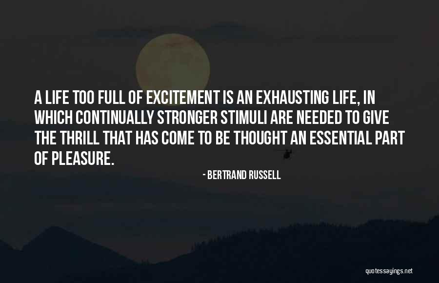 Stimuli Quotes By Bertrand Russell