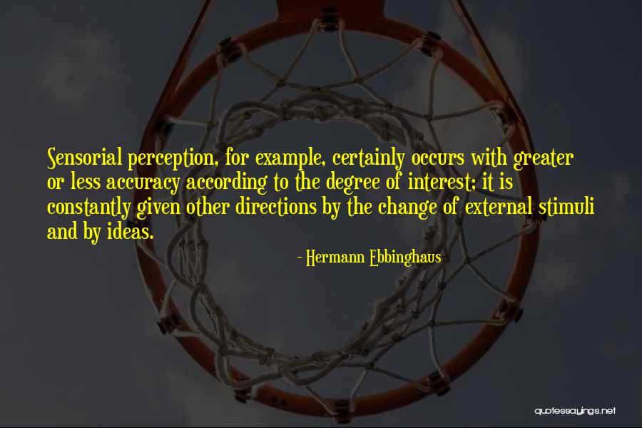 Stimuli Quotes By Hermann Ebbinghaus Stimuli Quotes By Hermann Ebbinghaus