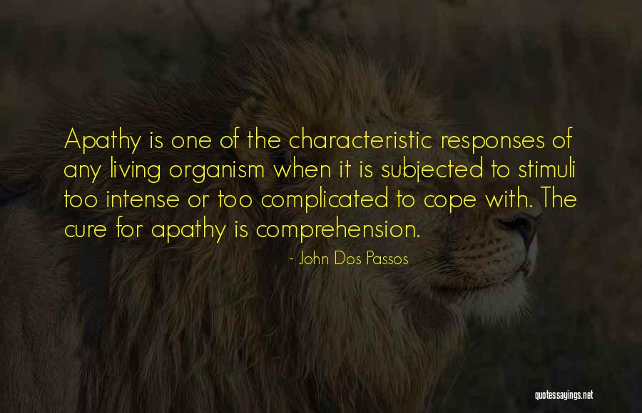 Stimuli Quotes By John Dos Passos Stimuli Quotes By John Dos Passos