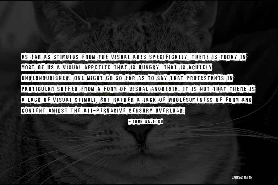 Stimuli Quotes By John Walford Stimuli Quotes By John Walford