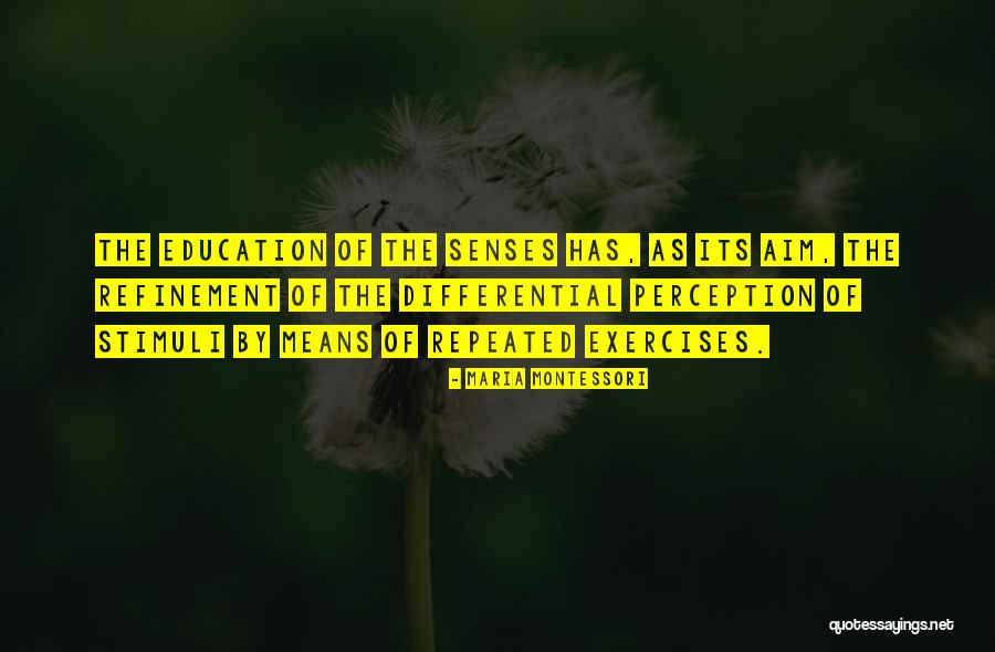 Stimuli Quotes By Maria Montessori Stimuli Quotes By Maria Montessori
