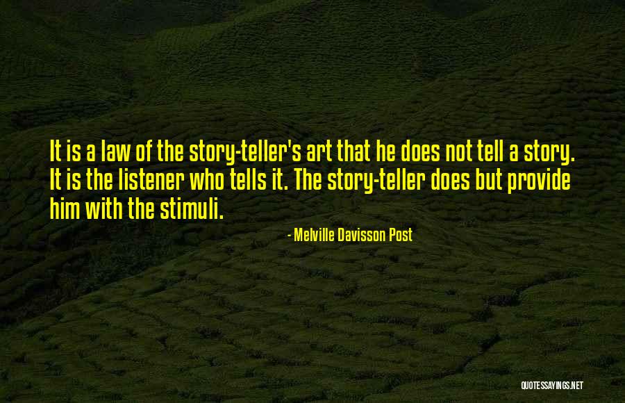Stimuli Quotes By Melville Davisson Post Stimuli Quotes By Melville Davisson Post