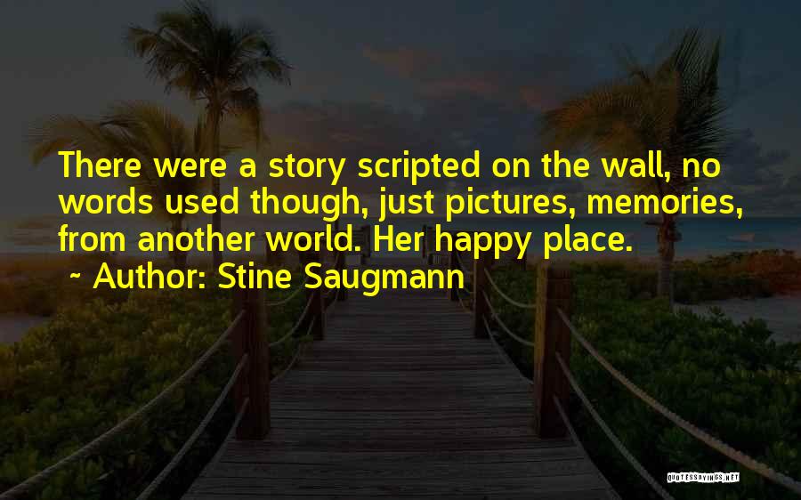 Stine Saugmann Quotes 944681