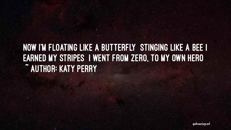 Stinging Quotes By Katy Perry