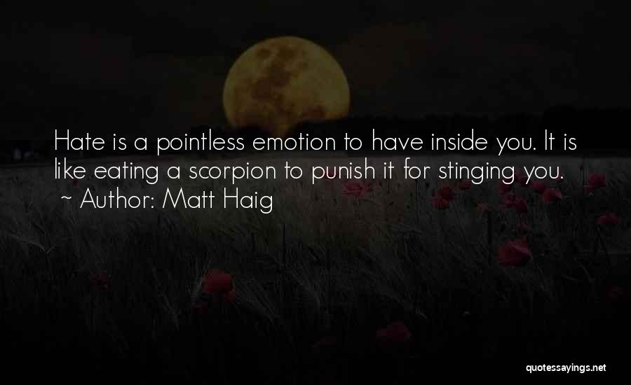 Stinging Quotes By Matt Haig