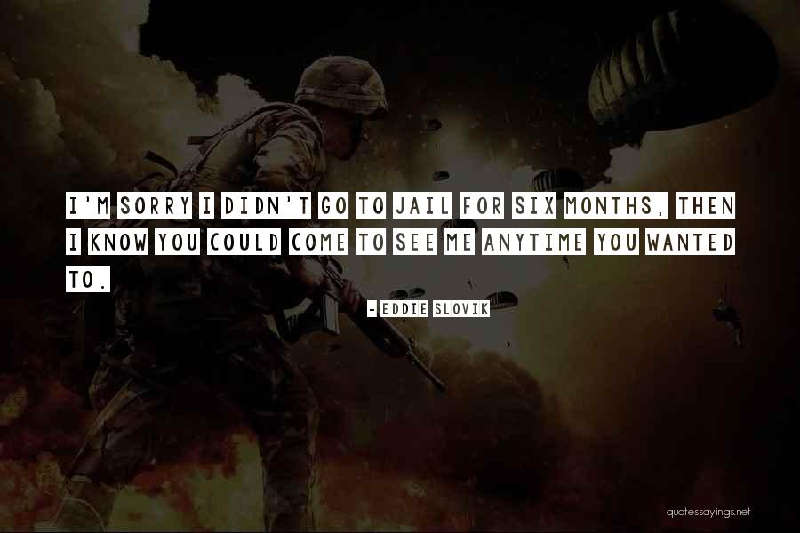 Stinglasher Quotes By Eddie Slovik Stinglasher Quotes By Eddie Slovik