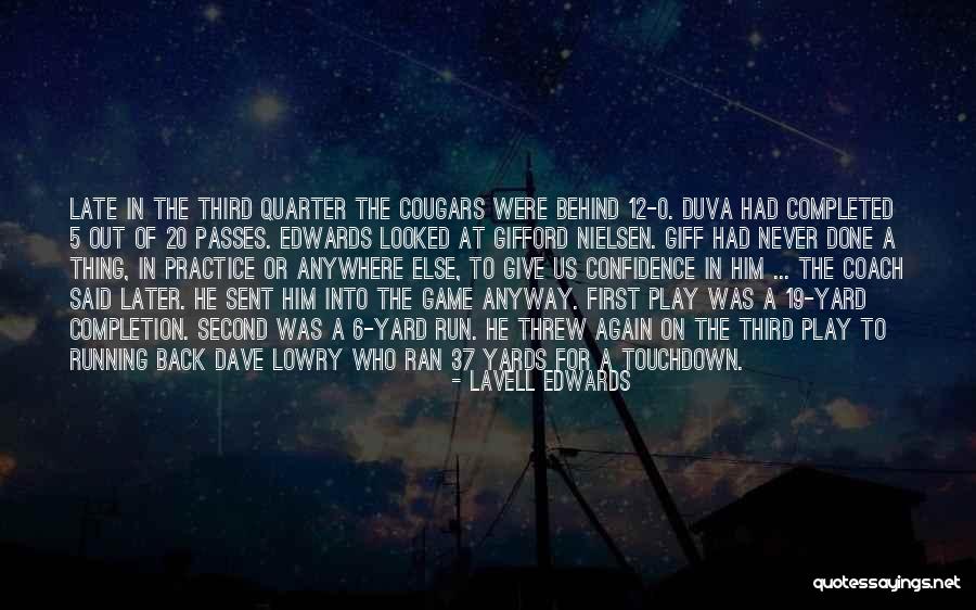 Stings And Bites Quotes By LaVell Edwards Stings And Bites Quotes By LaVell Edwards