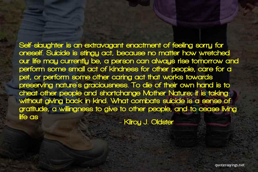Stingy People Quotes By Kilroy J. Oldster Stingy People Quotes By Kilroy J. Oldster