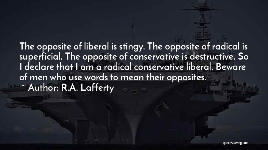 Stingy Quotes By R.A. Lafferty