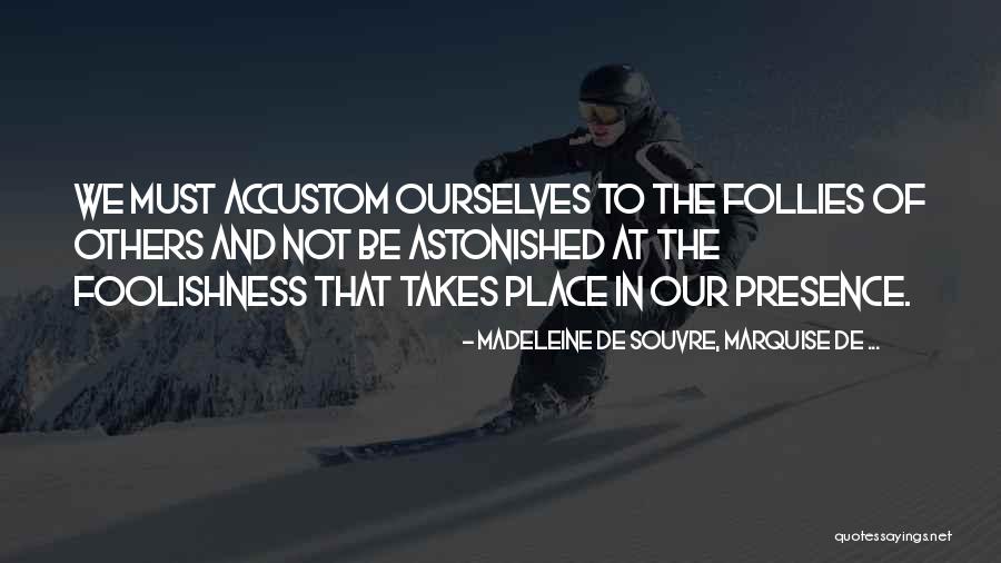 Stinkende Ontlasting Quotes By Madeleine De Souvre, Marquise De ... Stinkende Ontlasting Quotes By Madeleine De Souvre, Marquise De ...