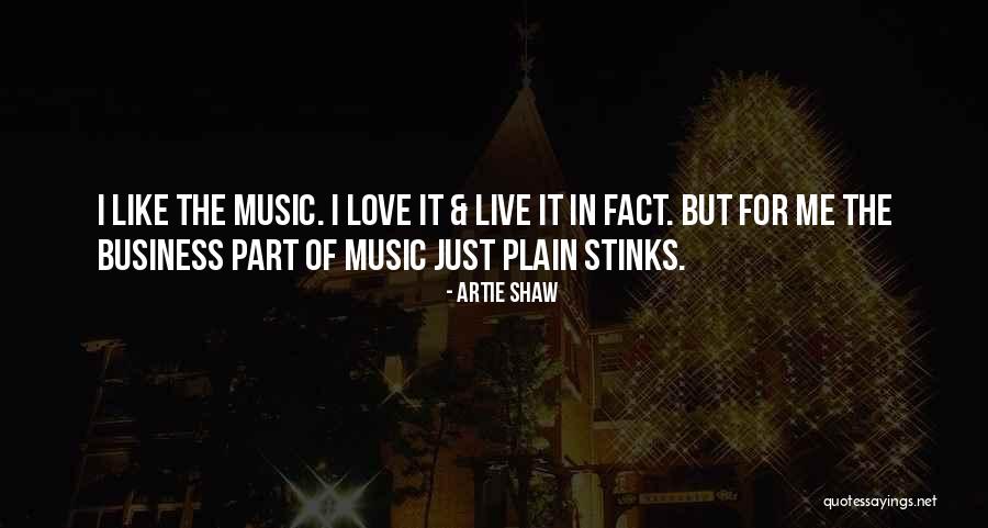 Stinks Like Quotes By Artie Shaw Stinks Like Quotes By Artie Shaw