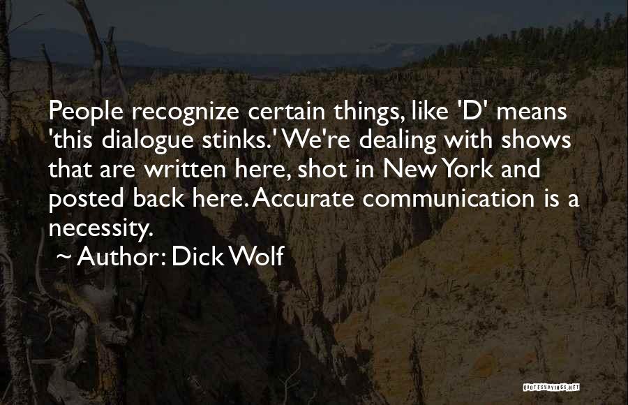 Stinks Like Quotes By Dick Wolf