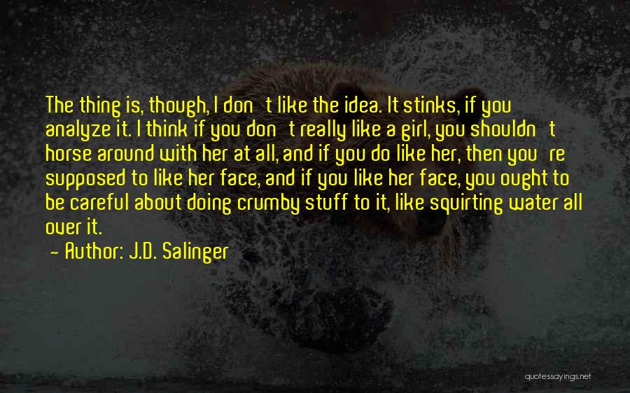 Stinks Like Quotes By J.D. Salinger