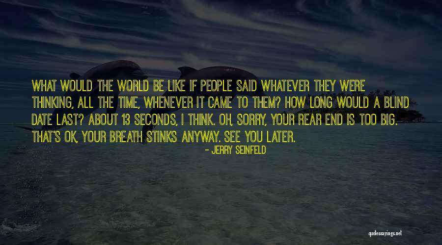 Stinks Like Quotes By Jerry Seinfeld Stinks Like Quotes By Jerry Seinfeld