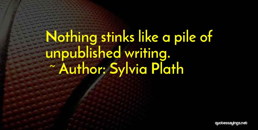 Stinks Like Quotes By Sylvia Plath