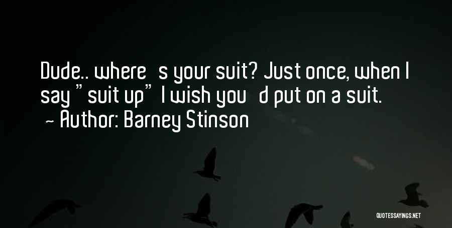 Stinson Quotes By Barney Stinson