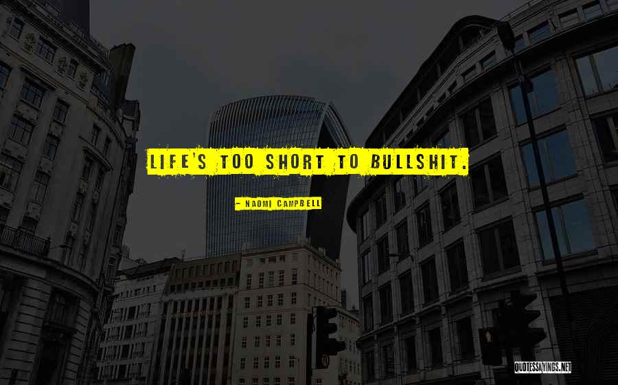 Stiprus Vynuogiu Quotes By Naomi Campbell