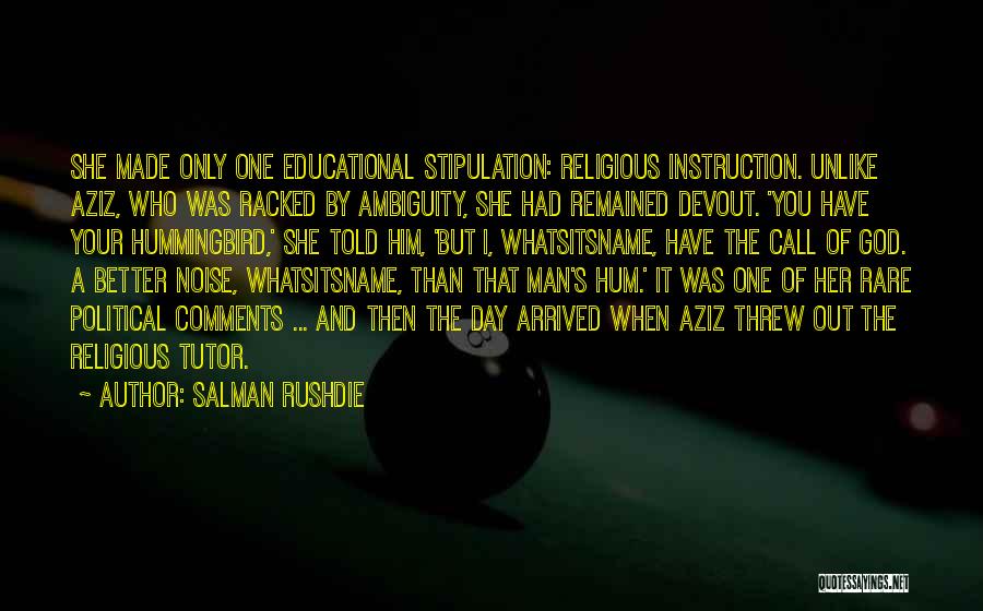 Stipulation Quotes By Salman Rushdie