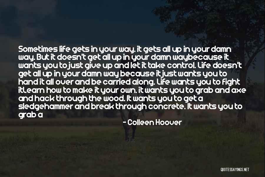 Stir It Up Quotes By Colleen Hoover Stir It Up Quotes By Colleen Hoover