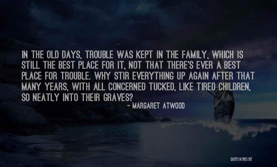 Stir It Up Quotes By Margaret Atwood Stir It Up Quotes By Margaret Atwood