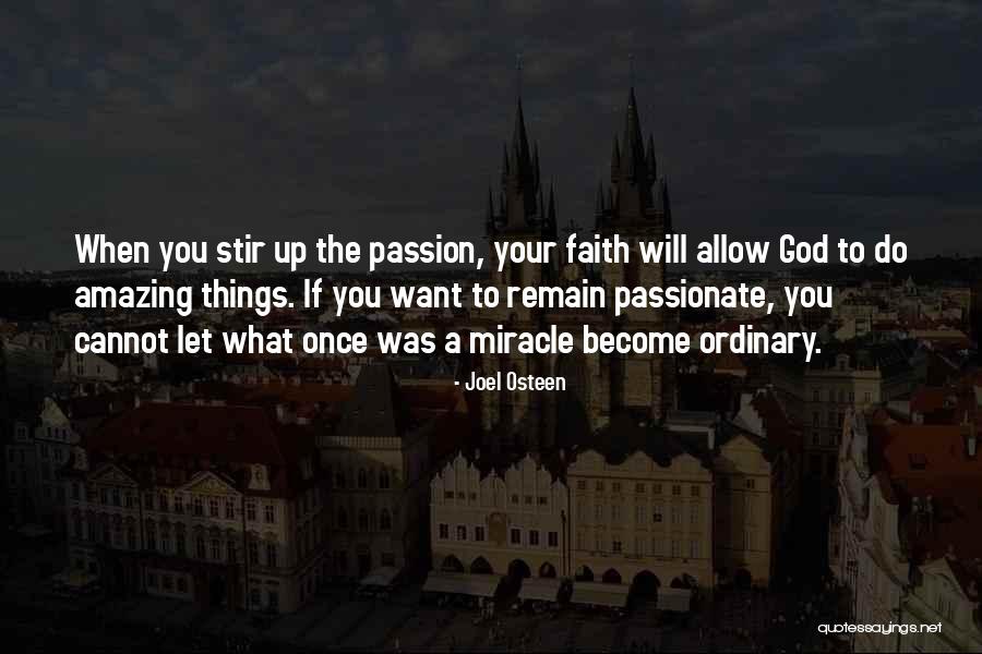 Stir Things Up Quotes By Joel Osteen