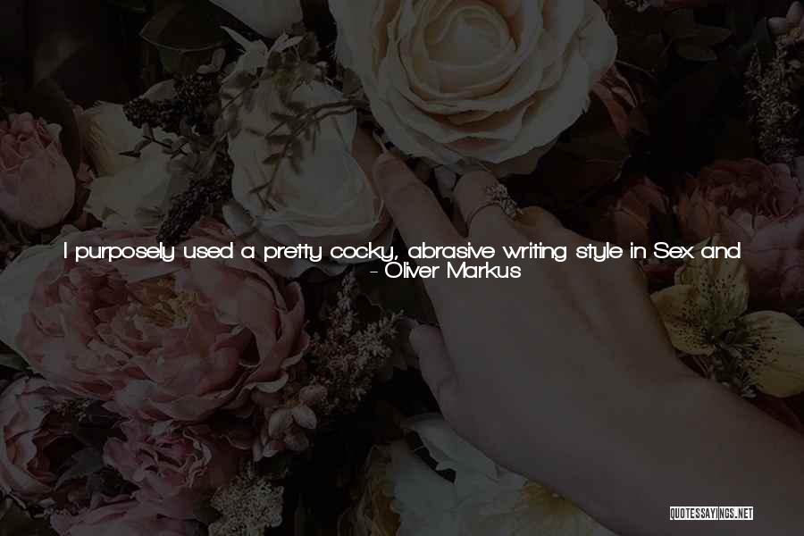 Stir Things Up Quotes By Oliver Markus