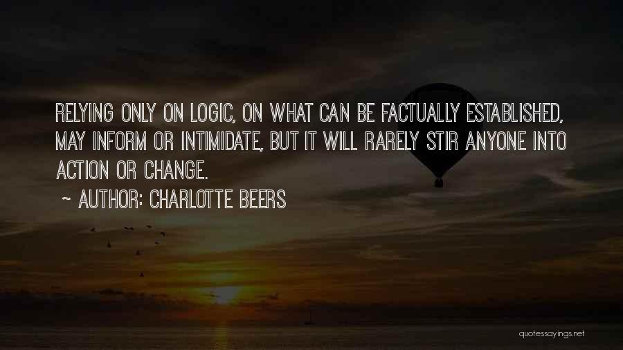 Stir To Action Quotes By Charlotte Beers