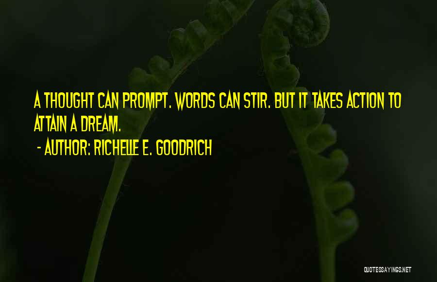Stir To Action Quotes By Richelle E. Goodrich