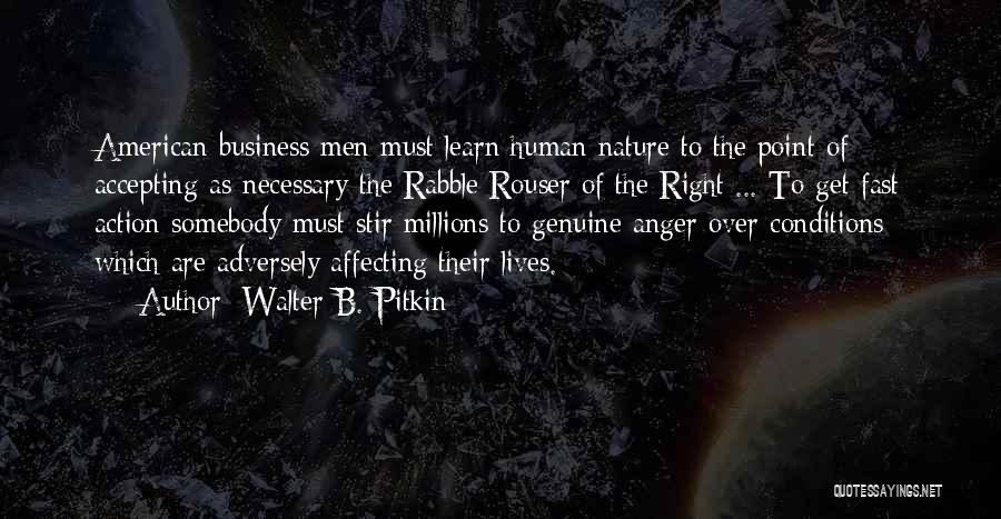 Stir To Action Quotes By Walter B. Pitkin
