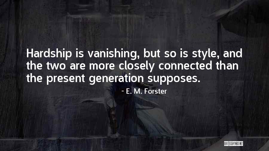 Stiracchiato Quotes By E. M. Forster Stiracchiato Quotes By E. M. Forster