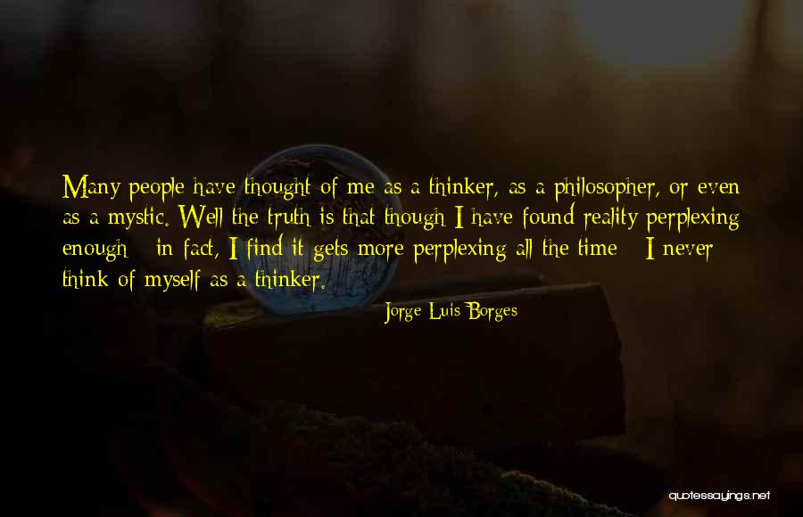 Stiracchiato Quotes By Jorge Luis Borges Stiracchiato Quotes By Jorge Luis Borges