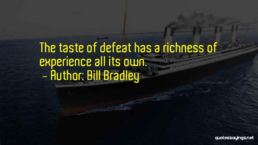 Stirbul Quotes By Bill Bradley