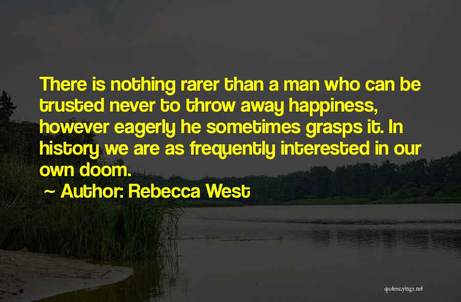 Stirbul Quotes By Rebecca West