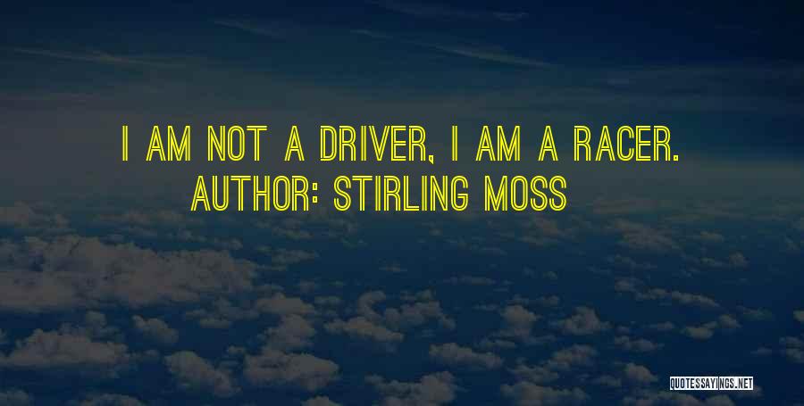 Stirling Moss Quotes 1842369