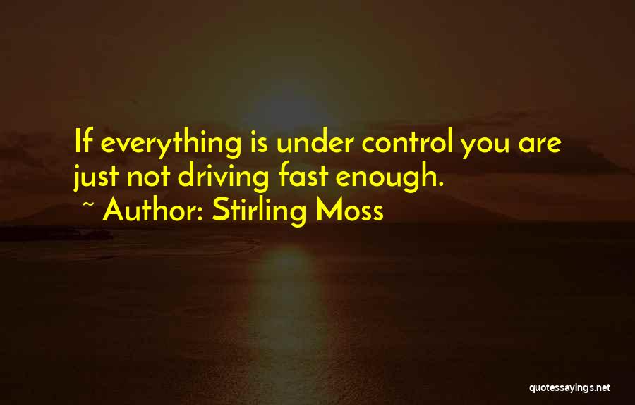 Stirling Moss Quotes 910939