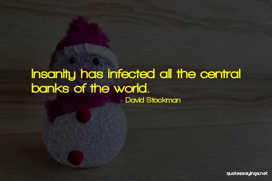 Stirrd Quotes By David Stockman Stirrd Quotes By David Stockman