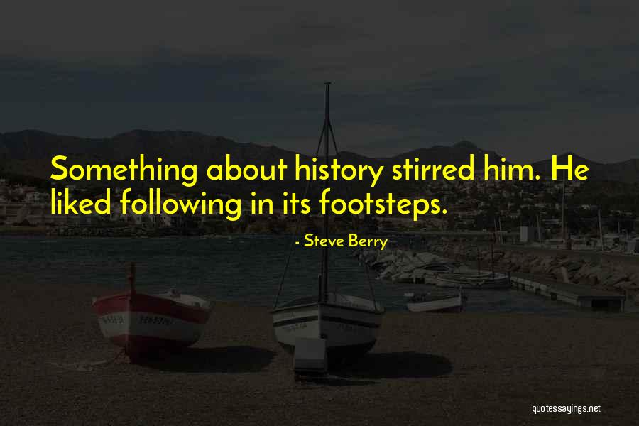 Stirred Quotes By Steve Berry Stirred Quotes By Steve Berry