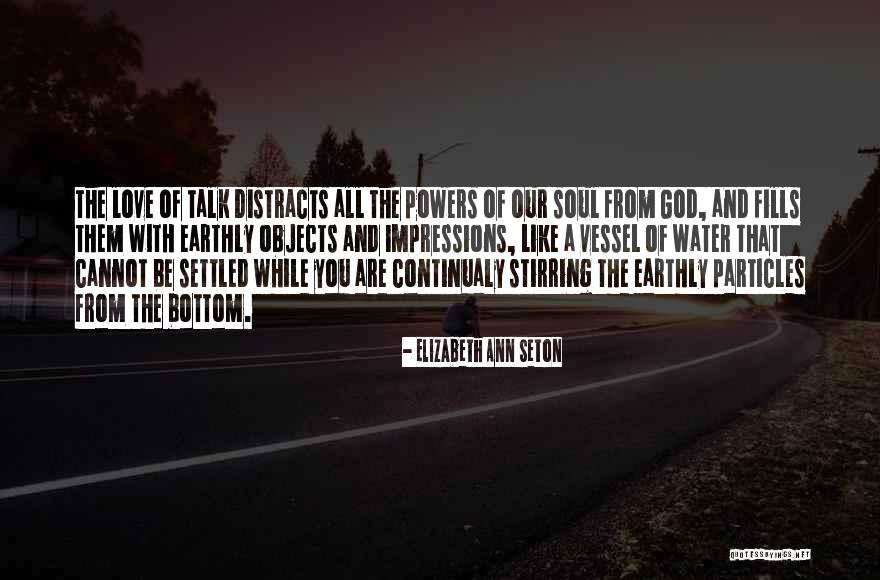 Stirring Up Water Quotes By Elizabeth Ann Seton Stirring Up Water Quotes By Elizabeth Ann Seton