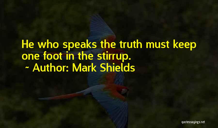 Stirrup Quotes By Mark Shields