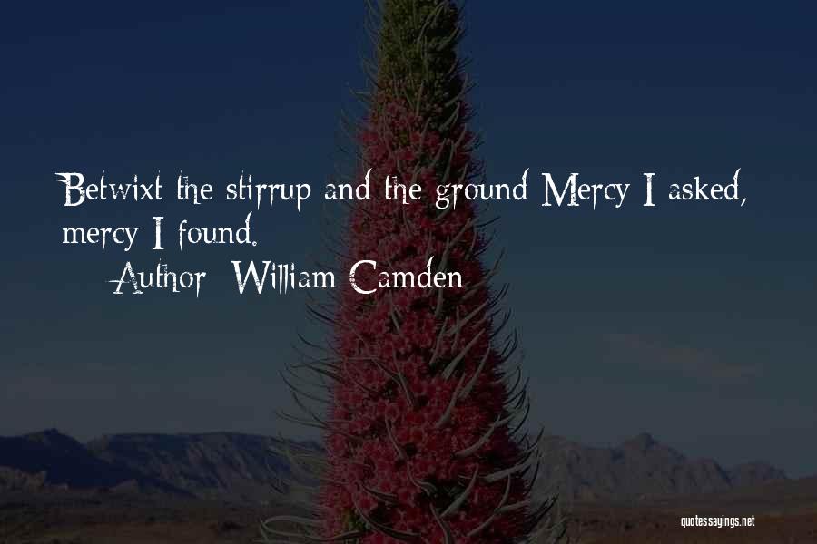 Stirrup Quotes By William Camden