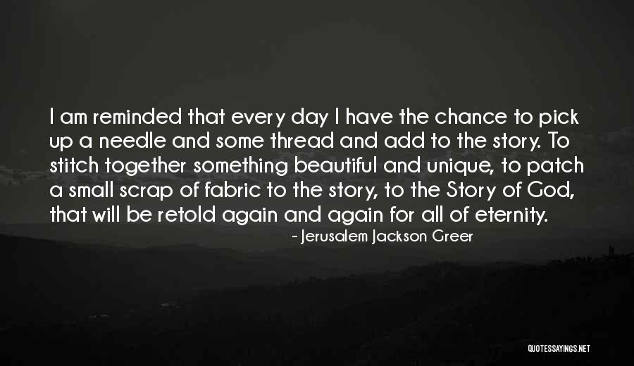 Stitch Quotes By Jerusalem Jackson Greer