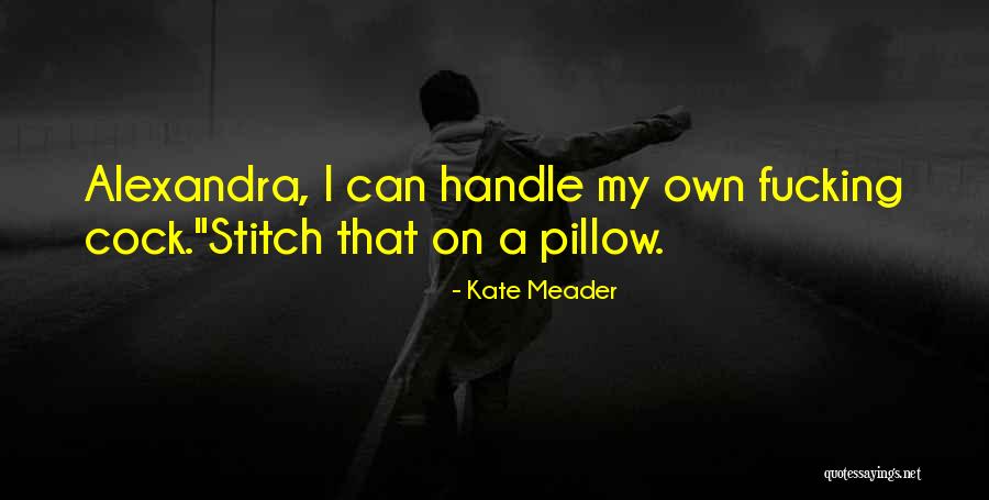 Stitch Quotes By Kate Meader Stitch Quotes By Kate Meader