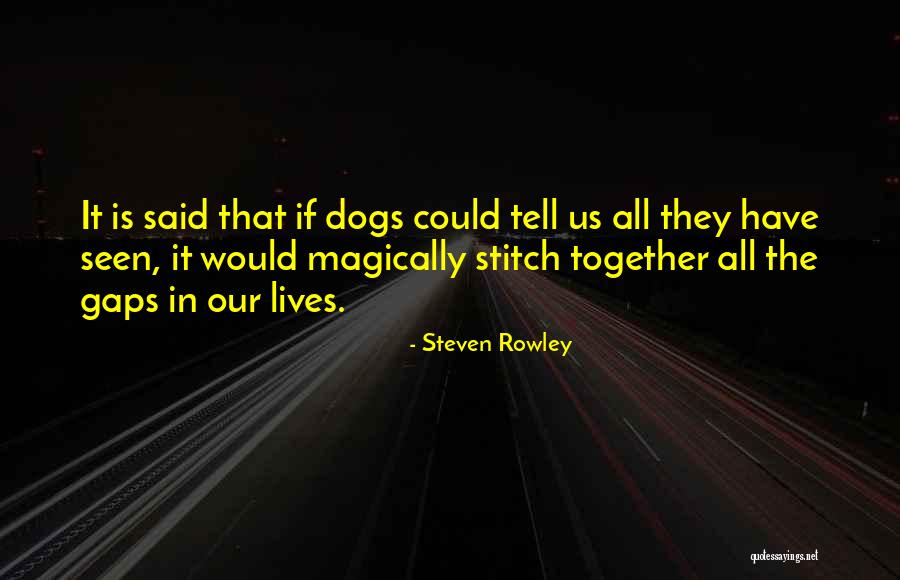 Stitch Quotes By Steven Rowley