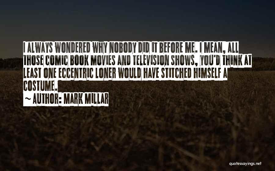 Stitched Quotes By Mark Millar