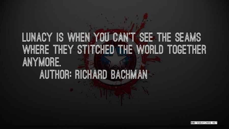 Stitched Quotes By Richard Bachman